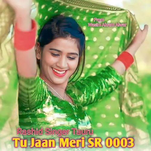 Tu Jaan Meri SR 0003