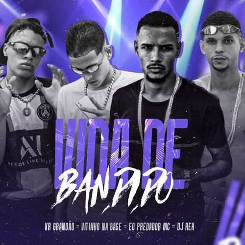 Vida De Bandido cover art