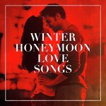 Winter Honeymoon Love Songs