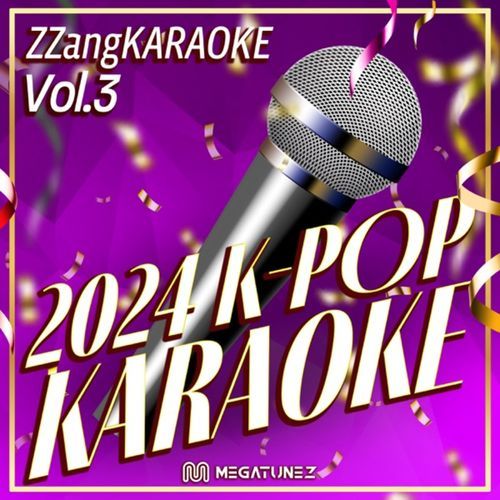 ZZang KARAOKE 2024 K-POP Vol.39
