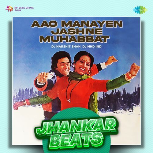 Aao Manayen Jashne Muhabbat - Jhankar Beats
