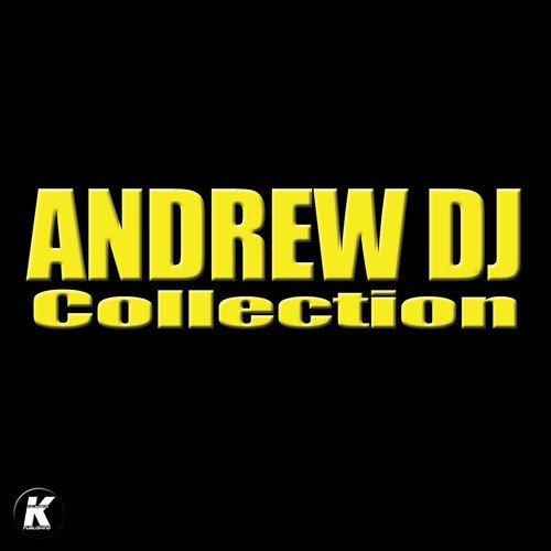 Andrew DJ Collection