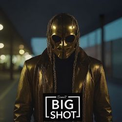 Big Shot-QVkicBFcdns