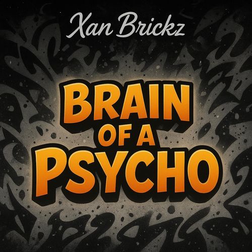 Brain Of a Psycho