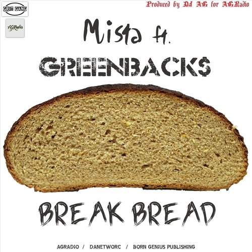 Break Bread (feat. Greenback$)