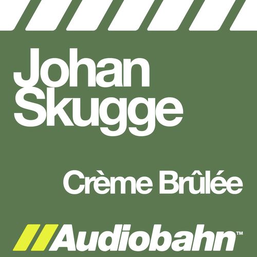 Crème Brûlée (Wolverine Remix)