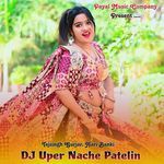Dj Uper Nache Patelin