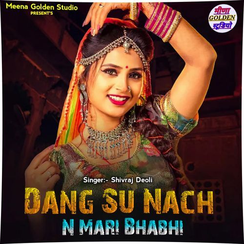 Dang Su Nach N Mari Bhabhi