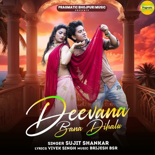 Deewana Bana Dihlu
