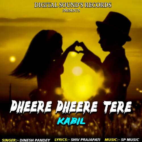 Dheere Dheere Tere Kabil