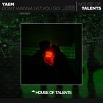 Don’t Wanna Let You Go