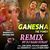 Ganesha The Power Remix