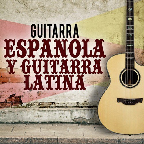 Guitarra Española y Guitarra Latina