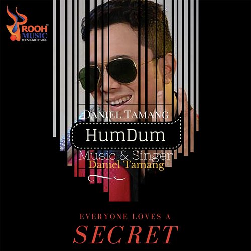 Humdum (Everyone Loves A Secret)