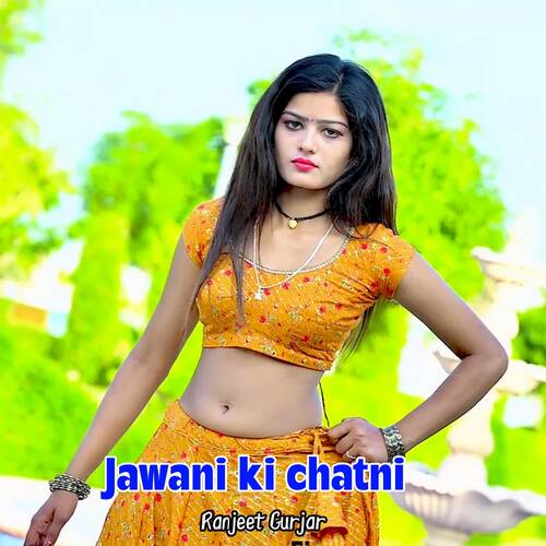 Jawani Ki Chatni