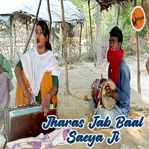 Jharas Jab Baal Saeya Ji (Original)