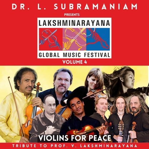 Lakshminarayana Global Music Festival Volume 4