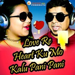 Love Re Heart Ku Mo Kalu Pani Pani-SDoDcyBzVFQ