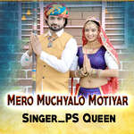 Mero Muchyalo Motiyar