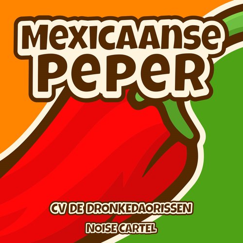 Mexicaanse Peper (feat. Noise Cartel)_poster_image