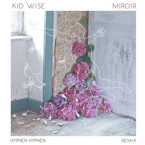 Miroir (Hyphen Hyphen Remix) cover art