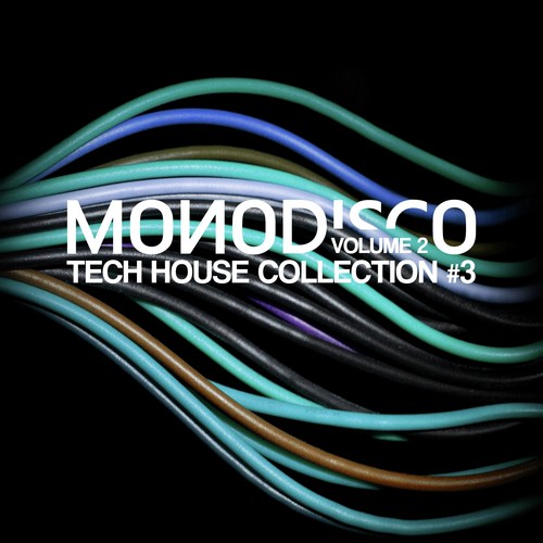 Monodisco - Tech House Collection, Vol. 3