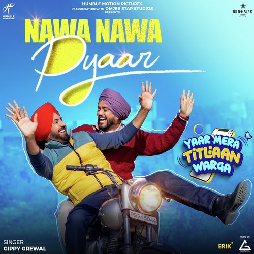 Nawa Nawa Pyaar (From "Yaar Mera Titliaan Warga") - Single