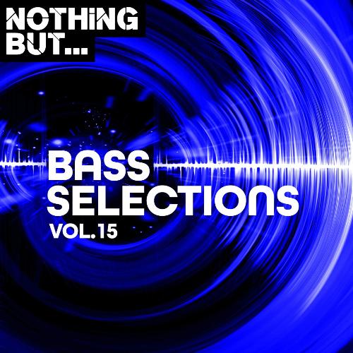 Nothing But... Bass Selections, Vol. 15_poster_image