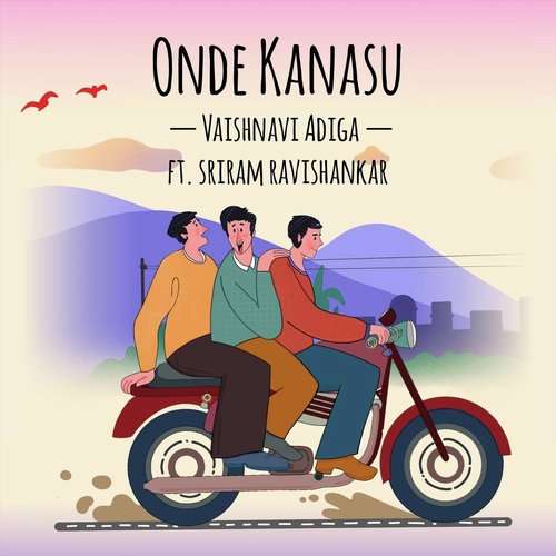 Onde Kanasu (feat. Sriram Ravishankar)