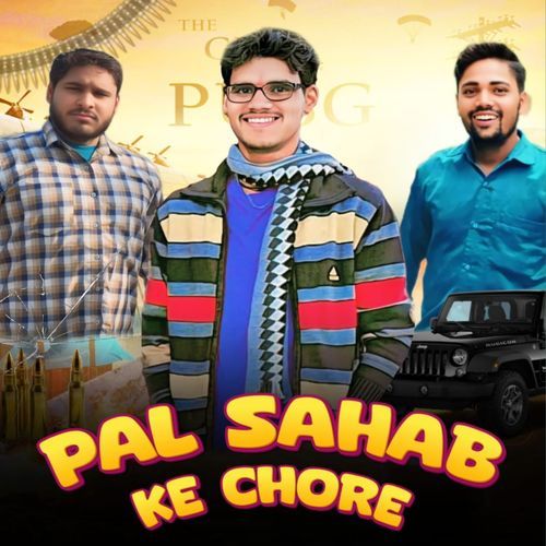 Pal Saab Ke Chhore