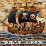 Pirates of the Caribbean - He's a Pirate (MEDIEVAL VERSION) artwork