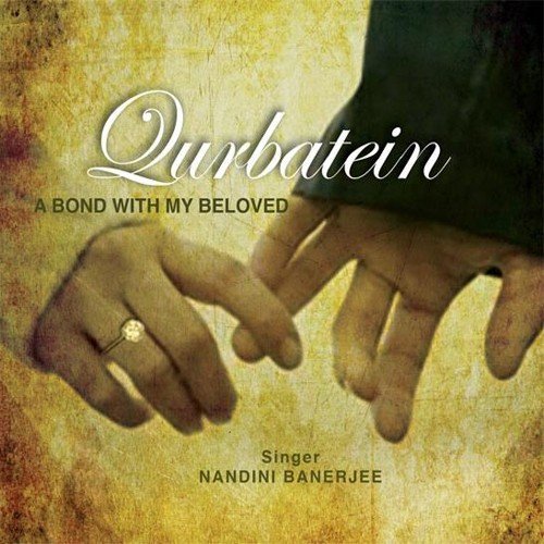 Qurbatein - A Bond With My Beloved