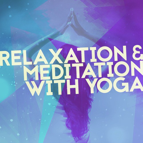 Relaxation & Meditation with Yoga