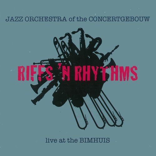 Riffs 'n Rhythms (Live at the Bimhuis)
