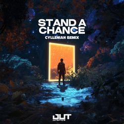 Stand A Chance (Cyllenian Remix)
