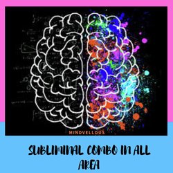 Subliminal Combo in All Area