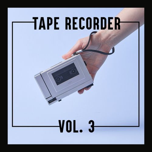 Tape Recorder VOL.3