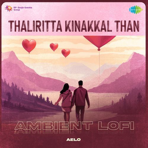 Thaliritta Kinakkal Than - Ambient Lofi