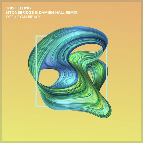 This Feeling (StoneBridge & Damien Hall Remix)