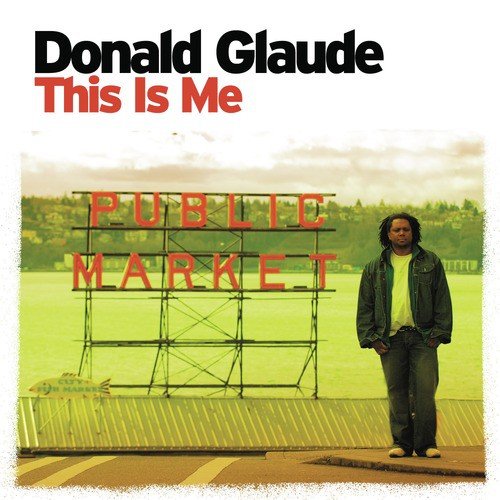 This Is Me (Continuous DJ Mix by Donald Glaude)