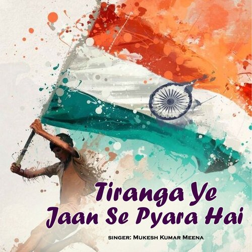 Tiranga Ye Jaan Se Pyara Hai