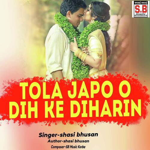 Tola Japo O Dih Ke Diharin
