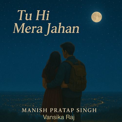 Tu Hi Mera Jahan