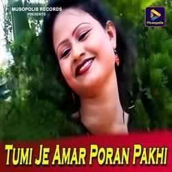 Tumi Je Amar Poran Pakhi-BhkAazhZVkU