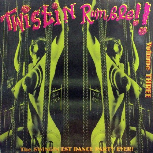 Twistin Rumble!! Vol.3, The Swingin'est Dance Party Ever!