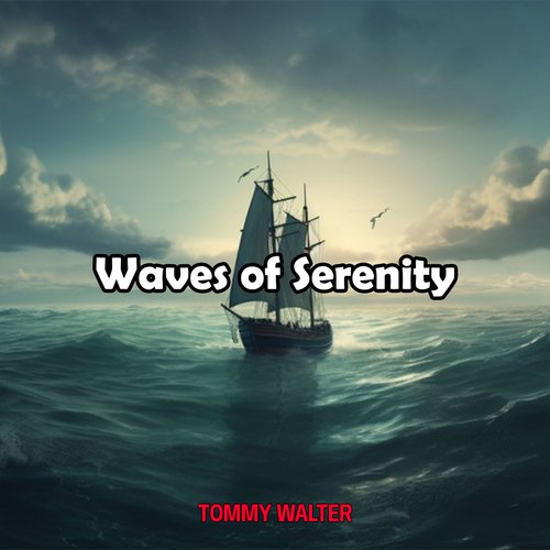 Waves of Serenity