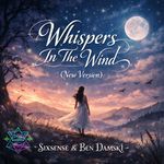 Whispers In The Wind (New Vocal Version)