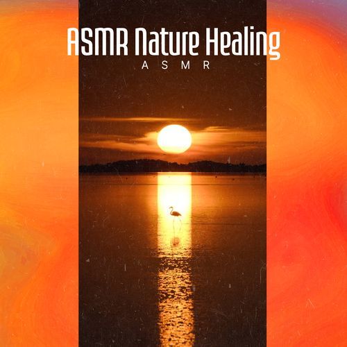 ASMR Nature Healing