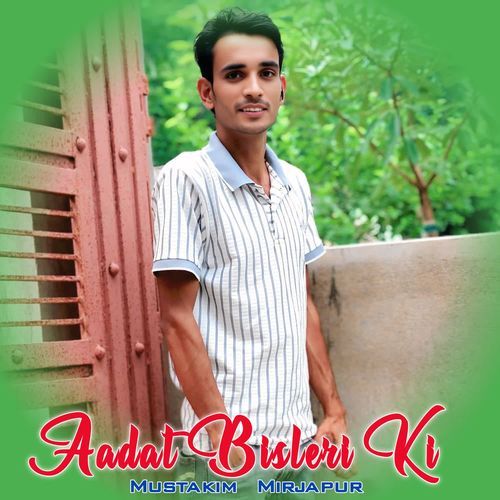 Aadat Bisleri Ki
