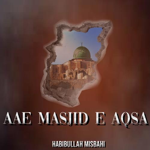 Aae Masjid E Aqsa